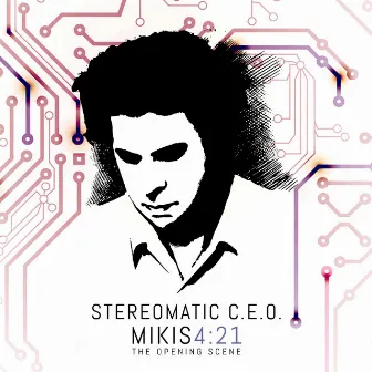 Mikis 4: 21 Τhe Opening Scene by Stereomatic