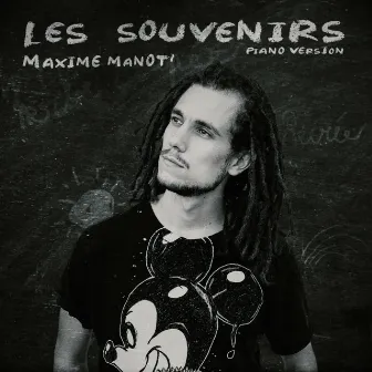 Les souvenirs (Piano version) by Maxime Manot'