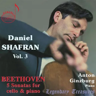 Daniel Shafran, Vol. 3: Beethoven Cello Sonatas by Unknown Artist