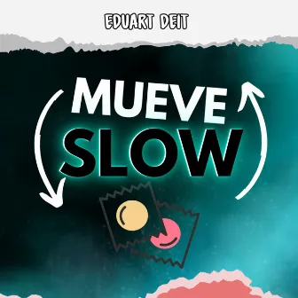 Mueve Slow by Unknown Artist