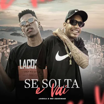 Se Solta e Vai by Jucka