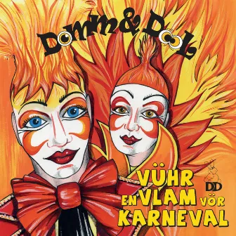 Vühr en Vlam vör Karneval by Domm en Dool