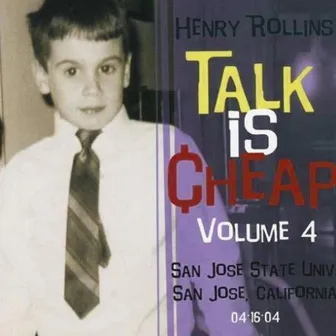 Talk Is Cheap, Vol. 4 by Henry Rollins