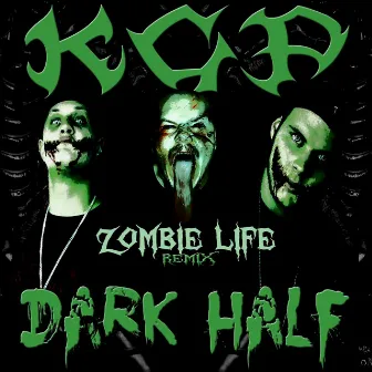 Zombie Life (Remix) [feat. Dark Half] by KGP