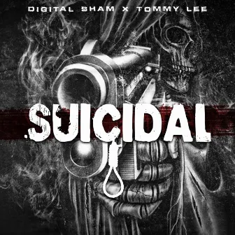 Suicidal by Digital Sham