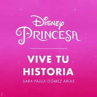 Vive tu historia by Sara Paula Gómez Arias