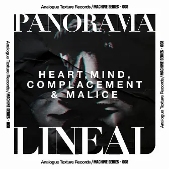 Heart, Mind, Complacement & Malice EP by Panorama Lineal