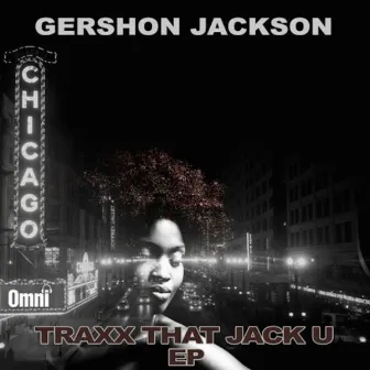 Traxx That Jack U by Gershon Jackson