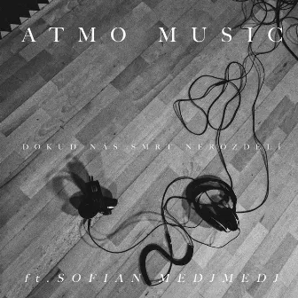 Dokud nás smrt nerozdělí (feat. Sofian Medjmedj) by ATMO Music