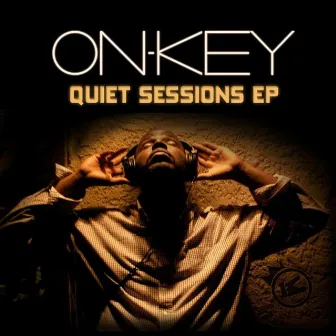 Quiet Sessions Ep by On-Key