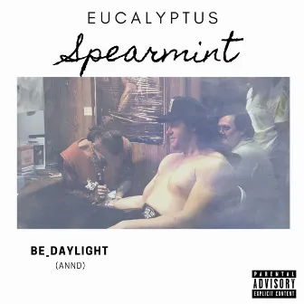 Eucalyptus Spearmint by Be_Daylight