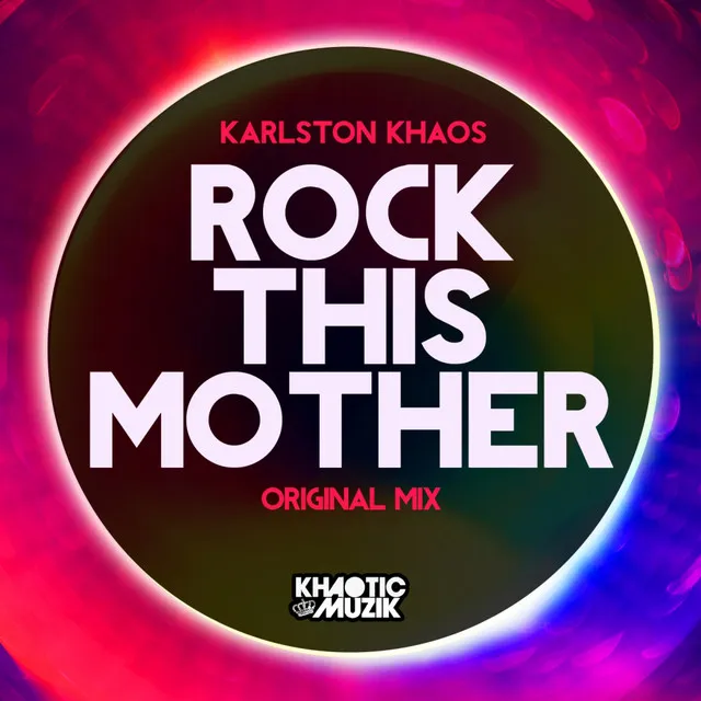 Rock This Mother - Original Mix