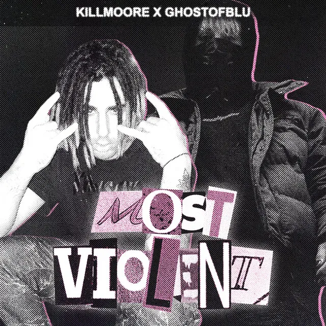 MOST VIOLENT