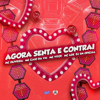 Agora Senta e Contrai by DJ SM OFICIAL