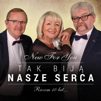 Tak biją nasze serca by New for you