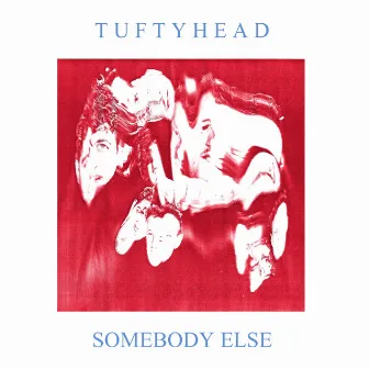 Somebody Else by tuftyhead