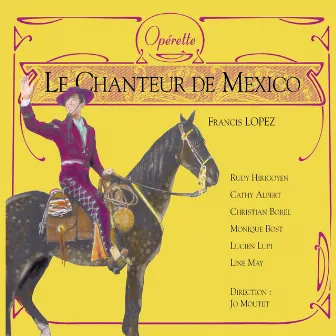 Le Chanteur De Mexico by Francis Lopez