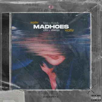 Madhoes by 6shit