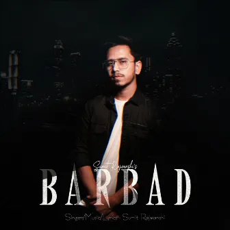 Barbad by Sumit Rajwanshi