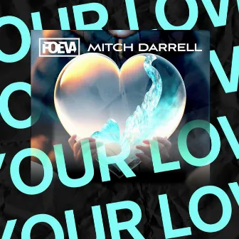 Your Love by Mitch Darrell