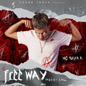 Free Way by Mc Skarr