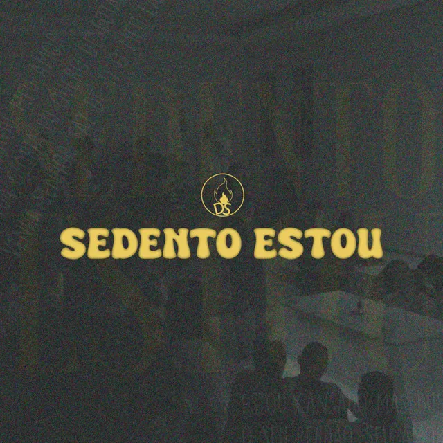 Sedento Estou - Acoustic