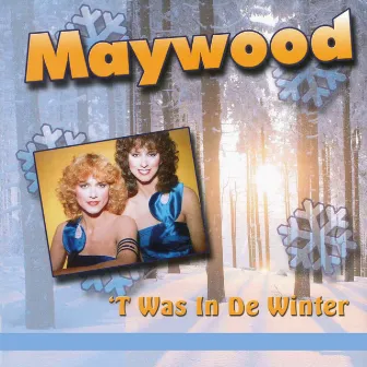 't Was In De Winter by Maywood