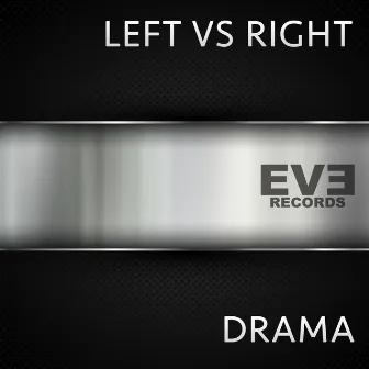 Left vs. Right by Drama