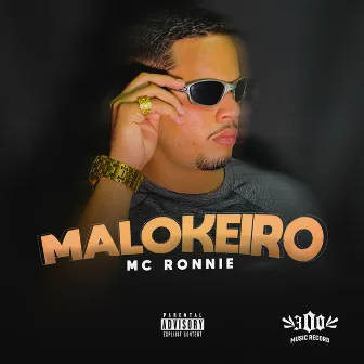 Malokeiro by mc ronnie