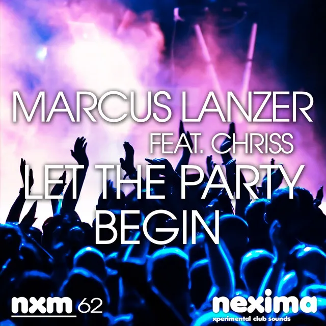 Let The Party Begin (feat. Chriss) - Extended Mix