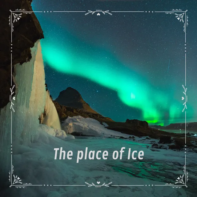 The place of Ice