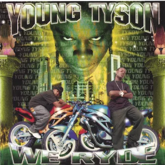 We Ryde by Young Tyson