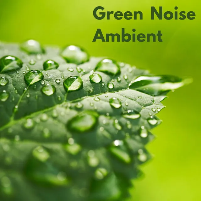 Green Noise Ambient (Loopable No Fade)