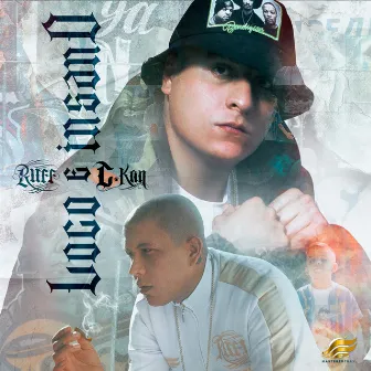 Loco e Insano by Ruff