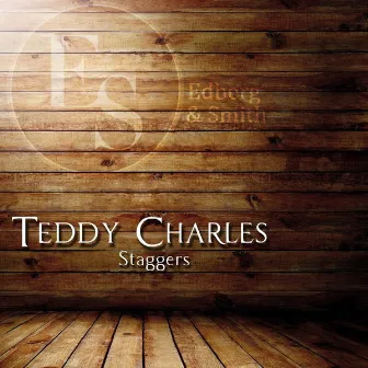 Staggers by Teddy Charles