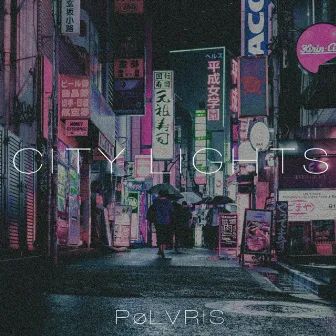 City Lights by PØLVRIS