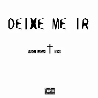 Deixe Me Ir by TexM