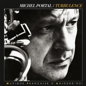 Turbulence by Michel Portal