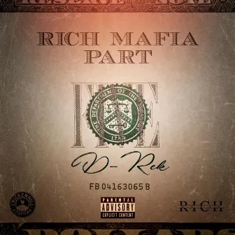 Rich Mafia, Pt. 5 by D-Rek