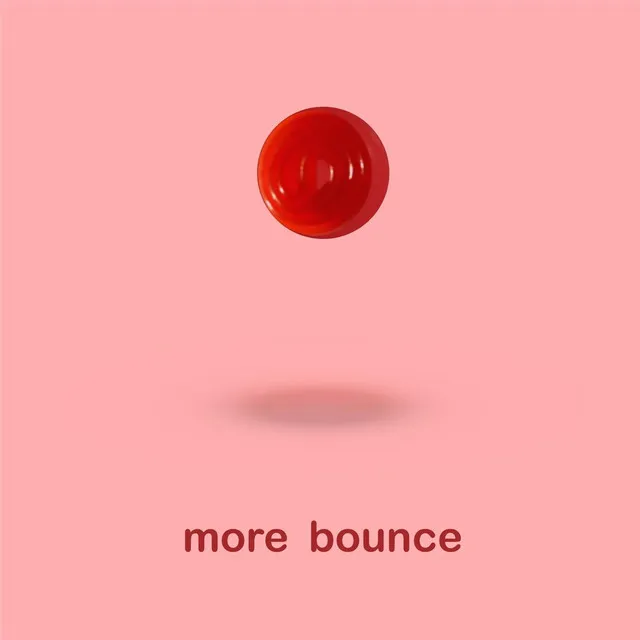 More Bounce