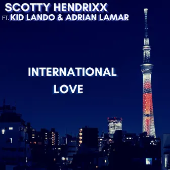 International Love by ScottyHendrixx