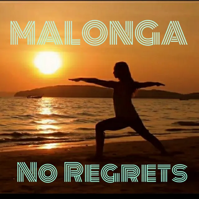 Malonga No Regrets