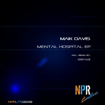 Mental Hospital EP by Maik Davis