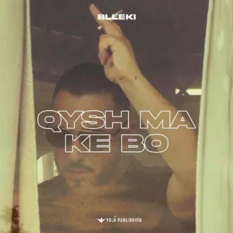 Qysh Ma Ke Bo by Blleki