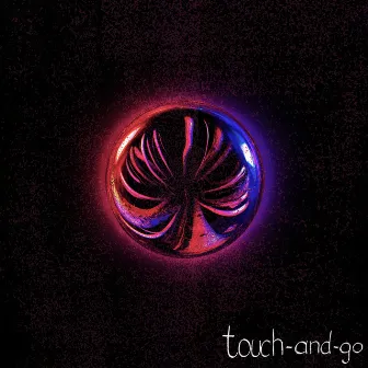 Touch-and-go by Sundown Tapes