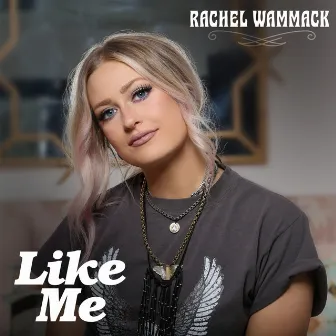 Like Me by Rachel Wammack