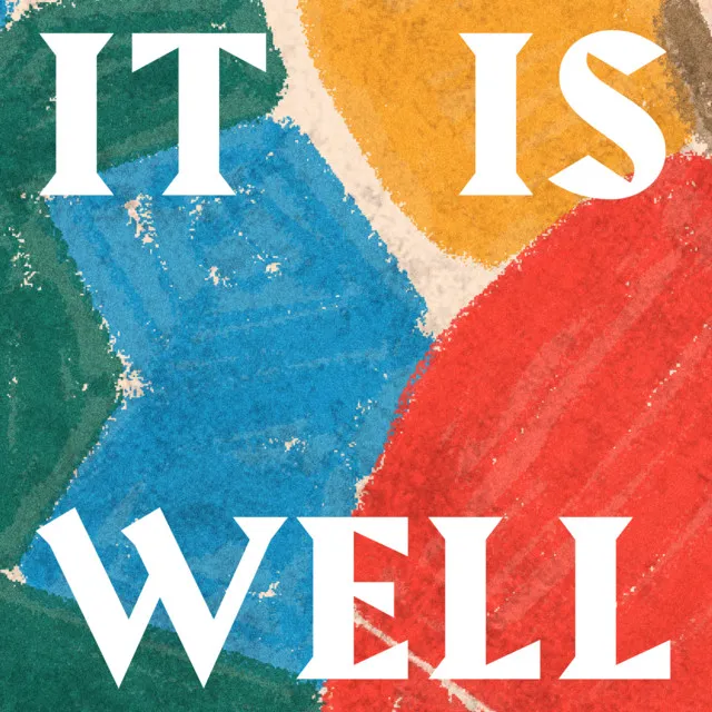 It Is Well