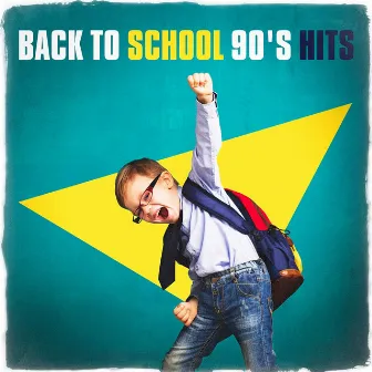 Back to School 90's Hits by Unknown Artist