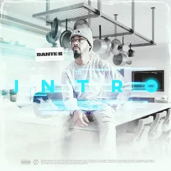 Intro by Dante B