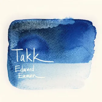 Takk by Edward Enman